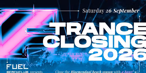 Beachclub FUEL Trance Closing 2026 — uitgaan in Haarlem