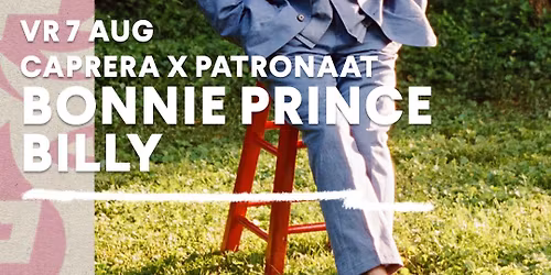 Bonnie ‘Prince’ Billy | Patronaat x Caprera — Muziek in Haarlem