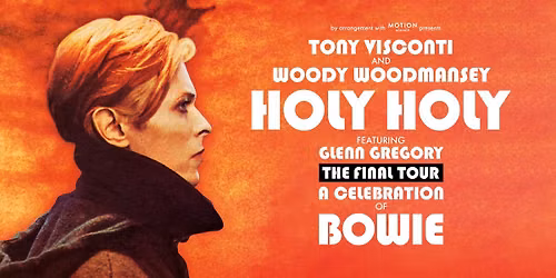 Holy Holy: A Celebration of Bowie Featuring Tony Visconti, Woody Woodmansey & Glenn Gregory — Muziek in Haarlem