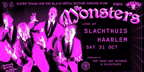 Halloween met o.a. The Monsters (CH), Dear Omen // Slachthuis x Wap Shoo Wap — uitgaan in Haarlem