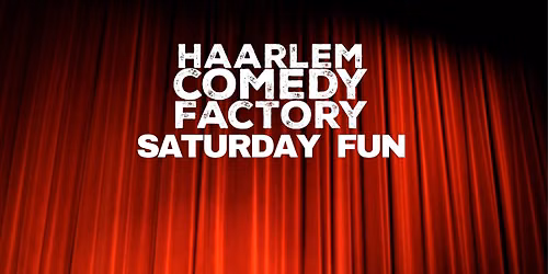 Haarlem Comedy Factory – Saturday Fun — Theater in Haarlem